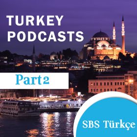 دانلود پادکست زبان ترکی SBS Turkish – SBS Türkçe 2