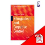 دانلود کتاب Bilingualism and Cognitive Control